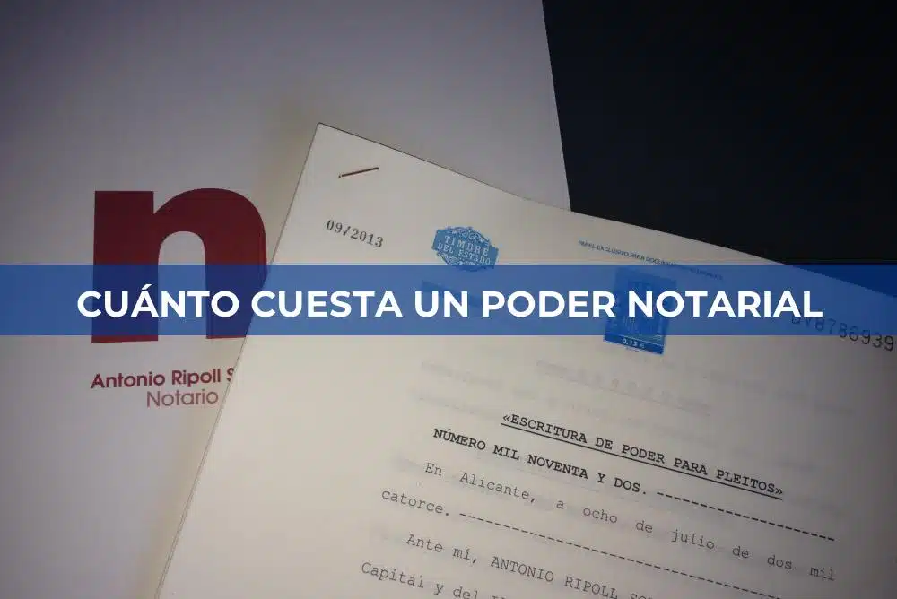 Cuanto cuesta un poder notarial
