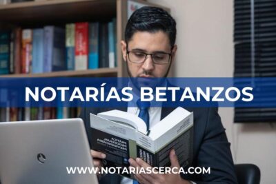 Notarías en Betanzos (A Coruña)